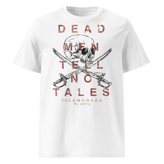 Dead Men Tell No Tales Pirate Unisex organic cotton t-shirt
