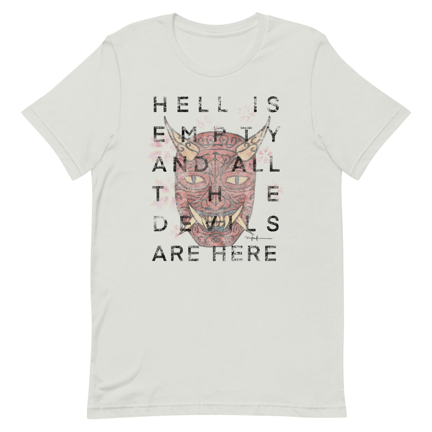 Hello is Empty and All The Devils are here Unisex t-shirt